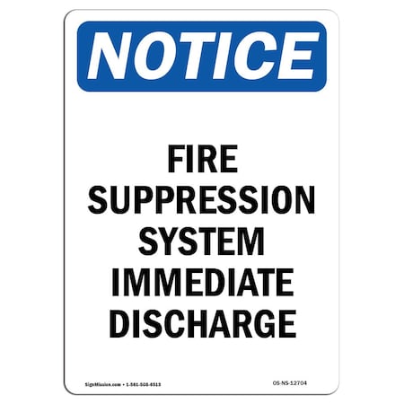 Signmission OSHA Notice Sign, Fire Suppression System Immediate, 24in X 18in Decal, 18" W, 24" L, Portrait OS-NS-D-1824-V-12704